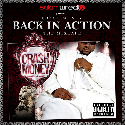 SalamWreck Presents Crash Money-Back In Action The Mixtape-BOOTLEG-CDR-FLAC-2013-RAGEFLAC