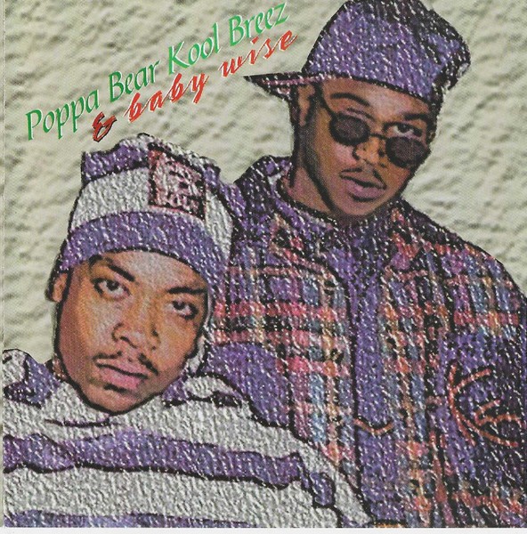 Poppa Bear Kool Breez And Baby Wise-Now Ya Know-CD-FLAC-1993-RAGEFLAC
