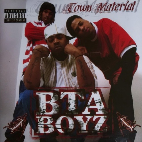 BTA Boyz – Town Material (2005) FLAC