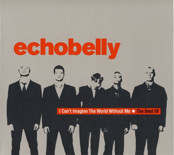 Echobelly - I Can't Imagine The World Without Me The Best Of (2001) FLAC Download