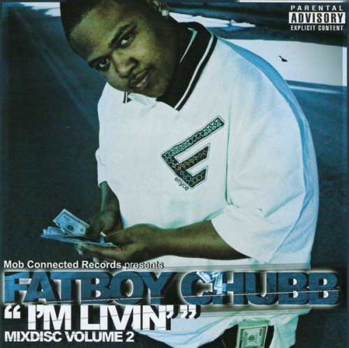 Fatboy Chubb-Im Livin Mixdisc Volume 2-BOOTLEG-CD-FLAC-2008-RAGEFLAC