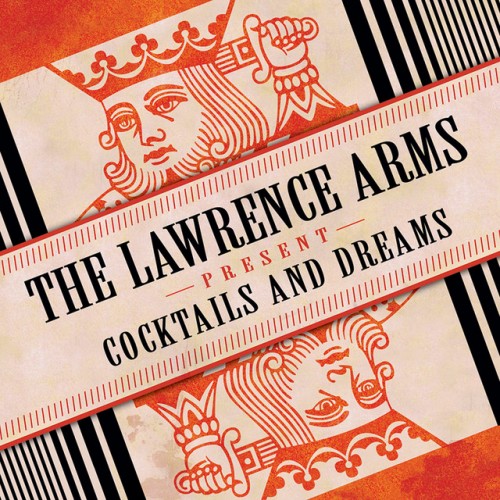 The Lawrence Arms – Cocktails & Dreams (2005) FLAC