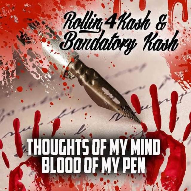 Rollin4Kash & Bandatory Kash - Thoughts Of My Mind Blood Of My Pen (2020) FLAC Download
