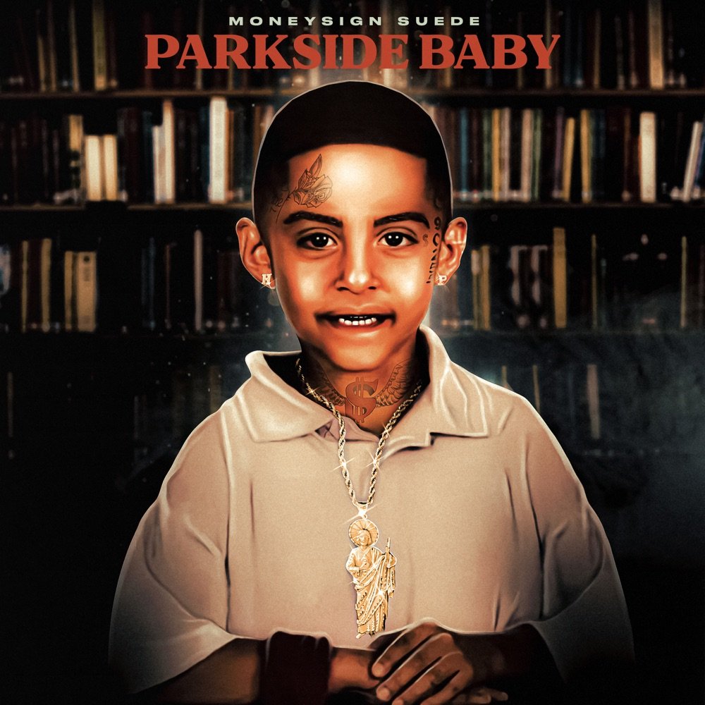 MoneySign Suede - Parkside Baby (2022) FLAC Download