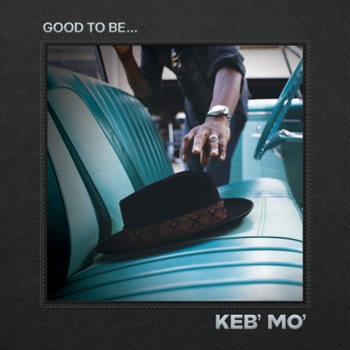 Keb Mo-Good To Be-CD-FLAC-2022-FORSAKEN