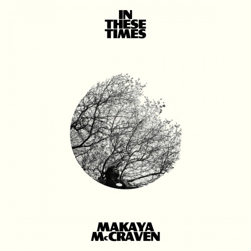 Makaya McCraven-In These Times-(XL1271CD)-CD-FLAC-2022-HOUND