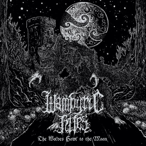 Wampyric Rites-The Wolves Howl to the Moon-(SIGNAL224)-CD-FLAC-2022-WRE