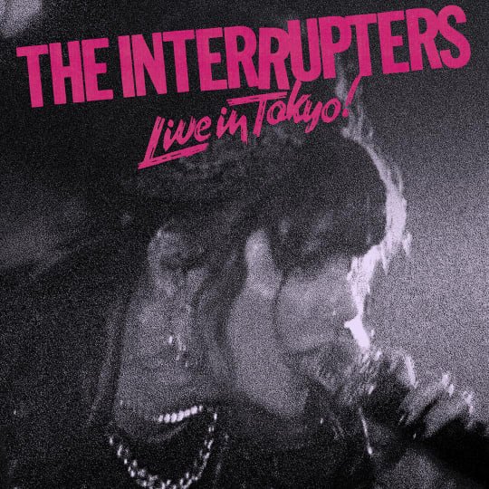 The Interrupters-Live In Tokyo-VINYL-FLAC-2021-FATHEAD