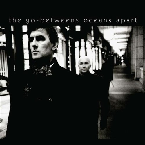 The Go-Betweens-Oceans Apart-CD-FLAC-2005-401 Download