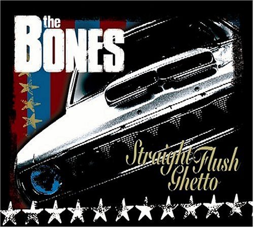 The Bones-Straight Flush Ghetto-CD-FLAC-2004-FiXIE