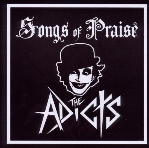 The Adicts-Songs Of Praise-REISSUE-CD-FLAC-1993-FiXIE