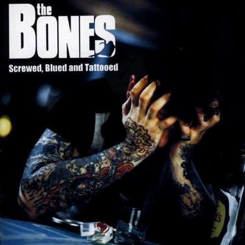 The Bones-Screwed Blued And Tattooed-(PRISON 017-2)-DIGIPAK-CD-FLAC-2002-FiXIE