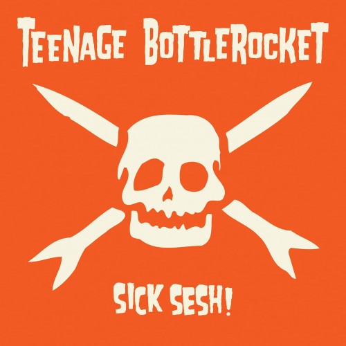Teenage Bottlerocket-Sick Sesh-CD-FLAC-2021-FAiNT