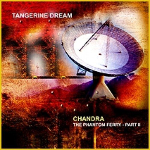 Tangerine Dream-Chandra  The Phantom Ferry Part II-(067 CD)-CD-FLAC-2014-WRE Download