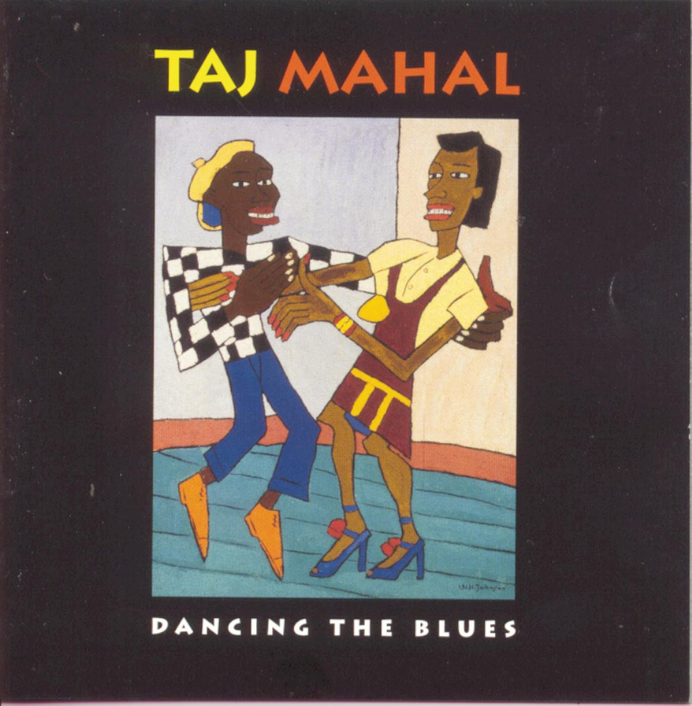 Taj Mahal-Dancing The Blues-(01005821122)-CD-FLAC-1993-6DM