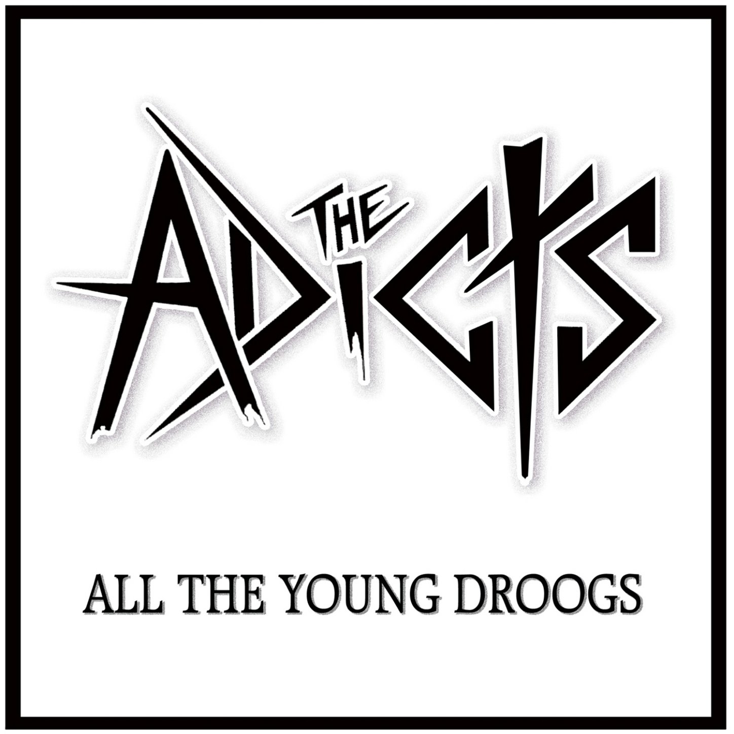 The Adicts-All The Young Droogs-CD-FLAC-2012-FiXIE