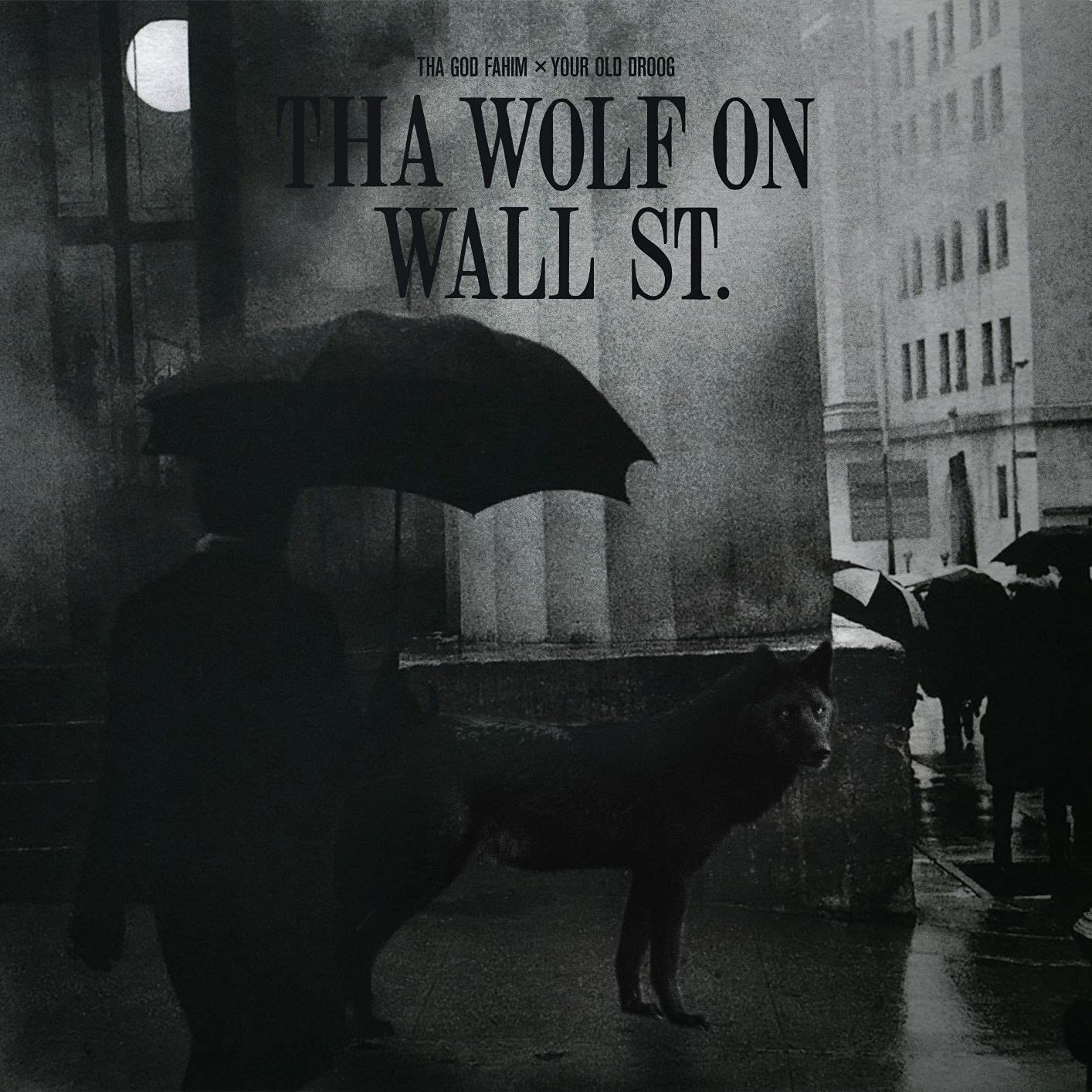 Tha God Fahim x Your Old Droog-Tha Wolf On Wall St.-LP-FLAC-2021-THEVOiD