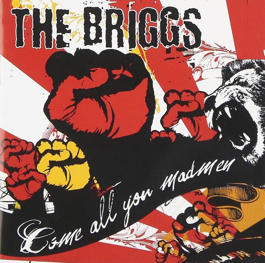 The Briggs-Come All You Madmen-CD-FLAC-2008-FiXIE Download