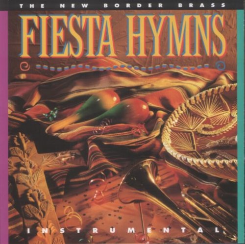 The New Border Brass-Fiesta Hymns-CD-FLAC-1994-FLACME
