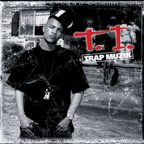 T.I.-Trap Muzik-REISSUE-CD-FLAC-2018-FATHEAD INT