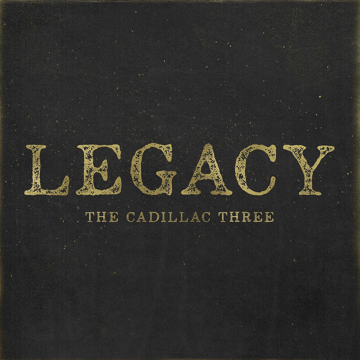 The Cadillac Three-Legacy-CD-FLAC-2017-6DM
