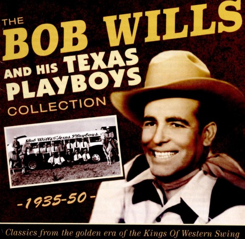 The Bob Wills And His Texas Playboys-Collection 1935-50-2CD-FLAC-2016-FLACME
