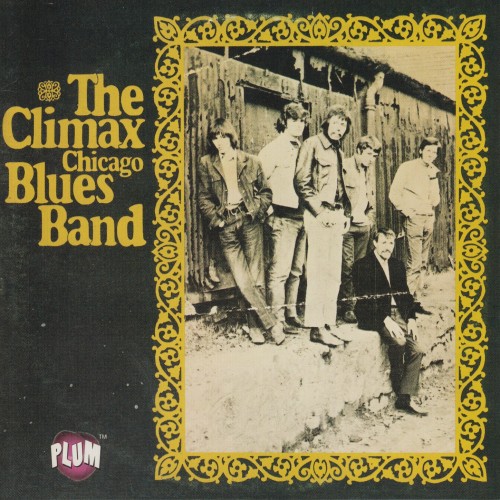 The Climax Chicago Blues Band-The Climax Chicago Blues Band-Remastered Reissue-CD-FLAC-2013-6DM