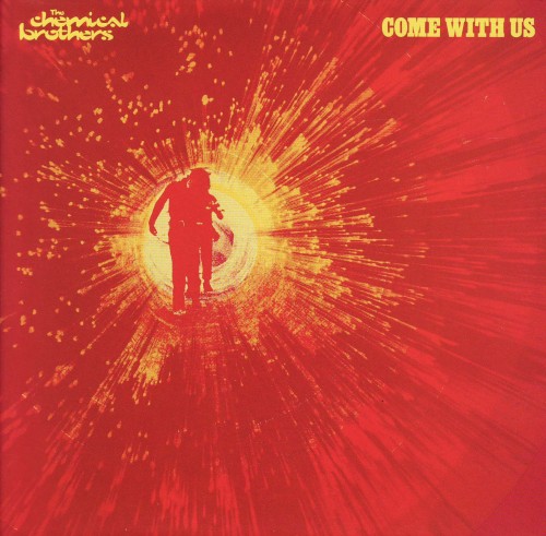 The Chemical Brothers-Come With Us-(XDUSTLP5)-REISSUE-2LP-FLAC-2016-BEATOCUL