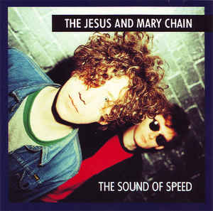 The Jesus And Mary Chain-The Sound Of Speed-CD-FLAC-1993-CHS