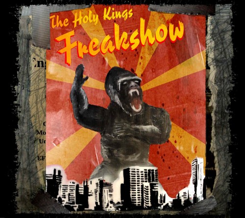 The Holy Kings-Freakshow-DIGIPAK-CD-FLAC-2011-FiXIE