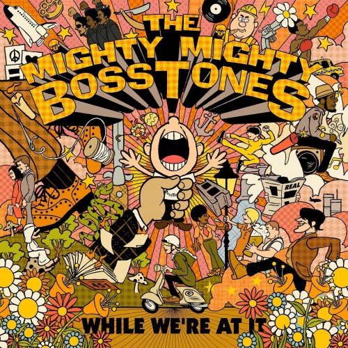 The Mighty Mighty Bosstones-While Were At It-CD-FLAC-2018-FAiNT