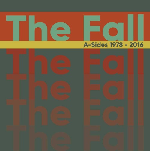 The Fall-A-Sides 1978-2016-(CRCDBOX42)-REMASTERED BOXSET-3CD-FLAC-2017-WRE