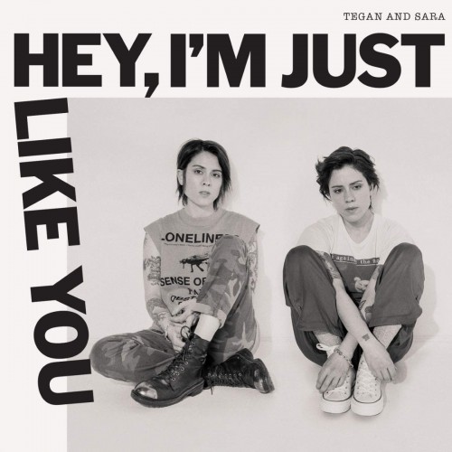 Tegan and Sara-Hey Im Just Like You-CD-FLAC-2019-MUNDANE