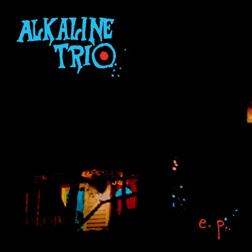 Alkaline Trio-E.P.-16BIT-WEB-FLAC-2020-VEXED