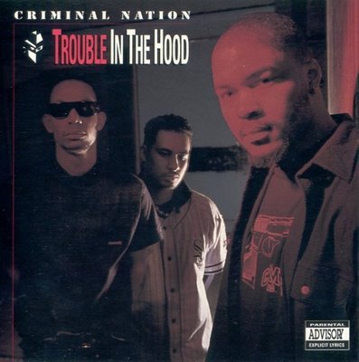 Criminal Nation-Trouble In The Hood-CD-FLAC-1992-RAGEFLAC