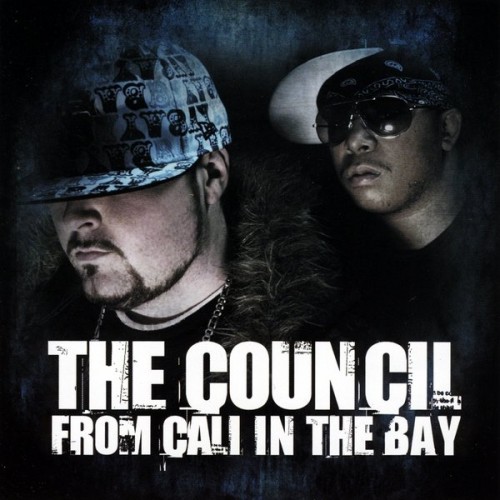 The Council-From Cali In The Bay-CDR-FLAC-2009-RAGEFLAC