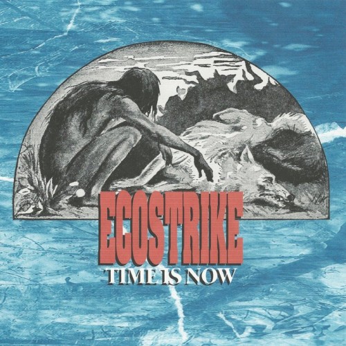 Ecostrike-Time Is Now-16BIT-WEB-FLAC-2017-VEXED