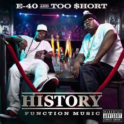 E-40 And Too $hort - History: Function Music (2012) FLAC Download