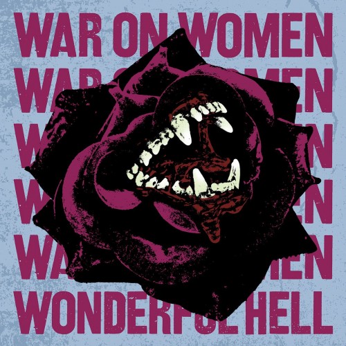 War On Women-Wonderful Hell-16BIT-WEB-FLAC-2020-VEXED