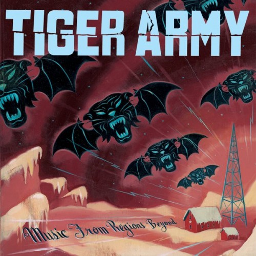 Tiger Army – Music From Regions Beyond (2007) [FLAC]