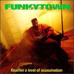 Funkytown Pros-Reachin A Level Of Assassination-CD-FLAC-1991-RAGEFLAC