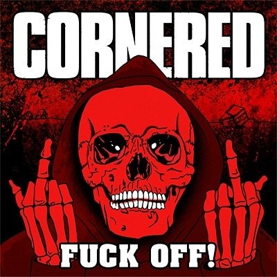 Cornered-Fuck Off-16BIT-WEB-FLAC-2011-VEXED