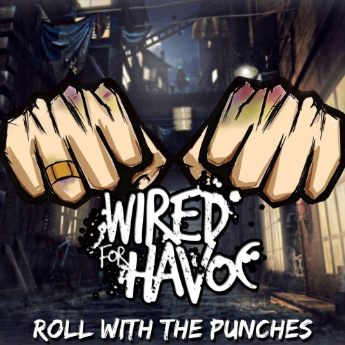 Wired For Havoc-Roll With The Punches-16BIT-WEB-FLAC-2016-VEXED