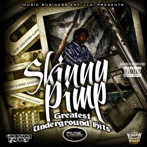 Kingpin Skinny Pimp-Greatest Underground Hits-REMASTERED-CDR-FLAC-2017-AUDiOFiLE