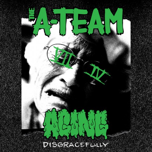 The A-Team-Aging Disgracefully-16BIT-WEB-FLAC-2018-VEXED