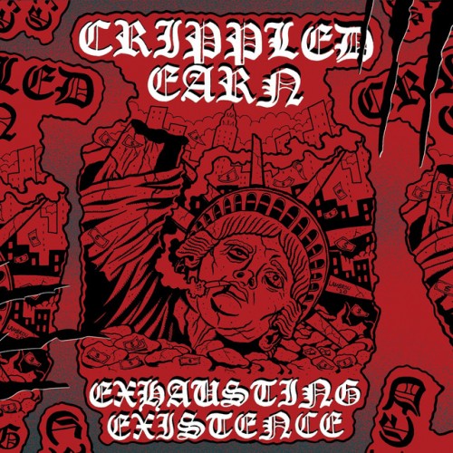 Crippled Earn-Exhausting Existence-16BIT-WEB-FLAC-2021-VEXED