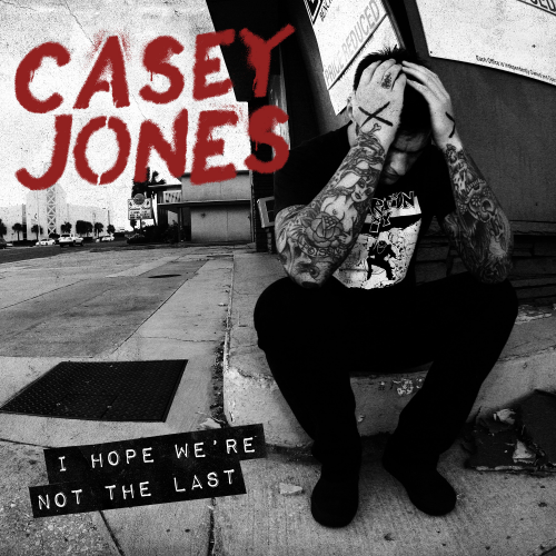 Casey Jones-I Hope Were Not The Last-16BIT-WEB-FLAC-2011-VEXED
