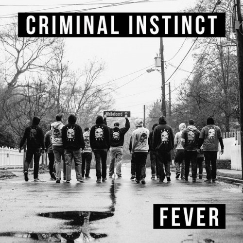 Criminal Instinct-Fever-16BIT-WEB-FLAC-2014-VEXED