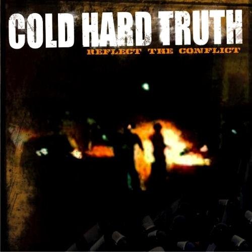 Cold Hard Truth-Reflect The Conflict-16BIT-WEB-FLAC-2009-VEXED