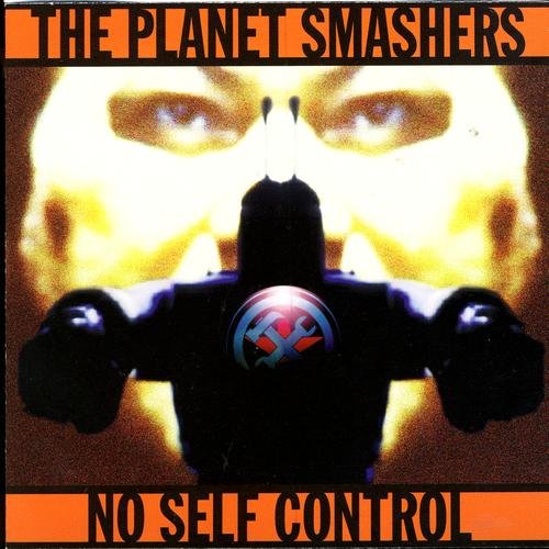 The Planet Smashers-No Self Control-16BIT-WEB-FLAC-2001-VEXED